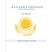 Kazakh Language: Grammar, Texts, Vocabulary
