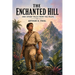 The Enchanted Hill and Other Tales from the Pulps
