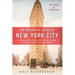 The Historical Atlas of New York City: A Visual Celebration of 400 Years of New York City's History