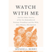 Watch with Me: And Six Other Stories of the Yet-Remembered Ptolemy Proudfoot and His Wife, Miss Minnie, Née Quinch