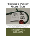 Trigger Point Made Easy: Learn Trigger Point Therapy by Using Body Tools to Apply Pressure to Yourself
