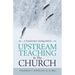 Upstream Teaching in the Church: A Transformative Teaching Method