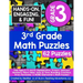3rd Grade Math Puzzles: Kids Ages 8, 9, and 10: Multiplication, Division, Unknown Numbers, Place Value, Units of Time, Rounding, Fractions, Ar