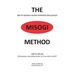 The MISOGI Method: THE Way To Achieve Lasting Happiness and Success