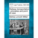 Railway transportation: principles and point of view.