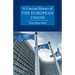 A Concise History of the European Union