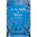 In the Walls of Eryx (Fantasy and Horror Classics); With a Dedication by George Henry Weiss