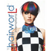 Hairworld International no. 53: The best hair fashion magazine in the world!