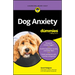 Dog Anxiety for Dummies