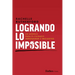Logrando Lo Imposible: Un Modelo Para El Cuidado Innovador E Inclusivo