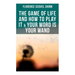 The Game of Life and How to Play It & Your Word is Your Wand: Love One Another: Advices for Verbal or Physical Affirmation