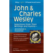 John & Charles Wesley: Selections from Their Writings and Hymns--Annotated & Explained