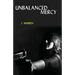Unbalanced Mercy