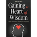 Gaining a Heart of Wisdom: A Model for Theological Interpretation of Scripture