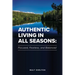 Authentic Living in All Seasons: Focused, Fearless, and Balanced