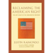 Reclaiming the American Right: The Lost Legacy of the Conservative Movement