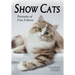 Show Cats: Portraits of Fine Felines