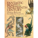 Fantastic Beasts of the Nineteenth Century: Dragons, Birds, and Incredible Sea Creatures