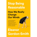 Stop Being Reasonable: How We Really Change Our Minds