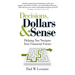 Decisions, Dollars & Sense: Helping you navigate your financial future (Family Finances: Dollars and Sense Book 3)