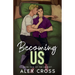 Becoming Us: Book Two