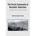 The Parish Community of Nesseltal, Gottschee: Its Villages, People, Churches, and Priests