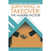 Surviving a Takeover: the Human Factor: Tips to Effectively Navigate Corporate and Management Change