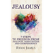 Jealousy: 7 Steps to Freedom From Jealousy, Insecurities and Codependency (Jealousy Series) (Volume 1)