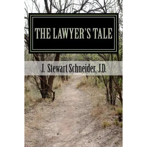 The Lawyer's Tale: A Ministry Found from a Career Lost
