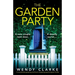 The Garden Party: A completely gripping and heart-stopping psychological thriller