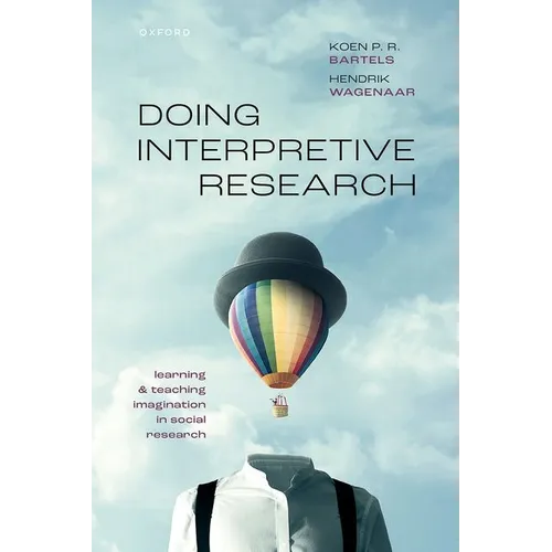 Doing Interpretive Research: Learning and Teaching Imagination in Social Research