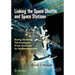 Linking the Space Shuttle and Space Stations: Early Docking Technologies from Concept to Implementation