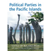 Political Parties in the Pacific Islands