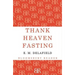 Thank Heaven Fasting
