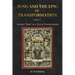 Jung and the Epic of Transformation - Volume 2: Goethe's "Faust" as a Text of Transformation