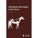Nutritional Physiology of the Horse