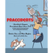 Praccidents: (Accidents Happen, Praccidents Don't Have To!) A lesson about thinking ahead and making good decisions