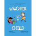 Laughter Is a Child