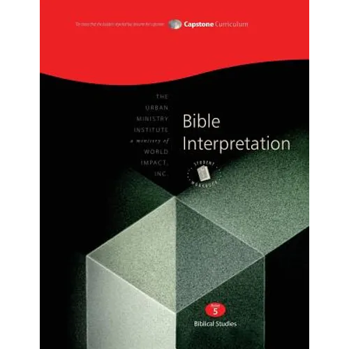 Bible Interpretation, Student Workbook: Capstone Module 5, English