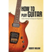 How to Play Guitar