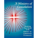 A Ministry of Consolation: Involving Your Parish in the Order of Christian Funerals