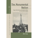 The Monumental Nation: Magyar Nationalism and Symbolic Politics in Fin-De-Siècle Hungary