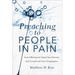 Preaching to People in Pain