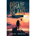 Escape to Pirate Island: The First Cat & Lily Adventure