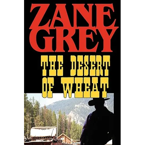 The Desert of Wheat
