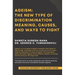 Ageism: The New Type of Discrimination: Meaning, Causes and Ways to Fight