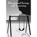 Playground Swings and Yearning