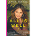 All Is Well: You Are Exactly Where You're Meant to Be