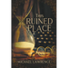 This Ruined Place