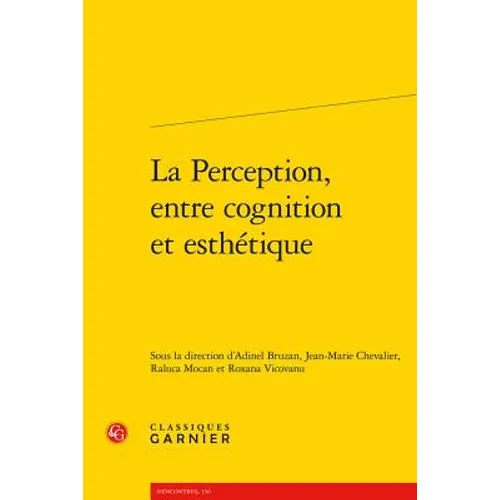 La Perception, Entre Cognition Et Esthetique